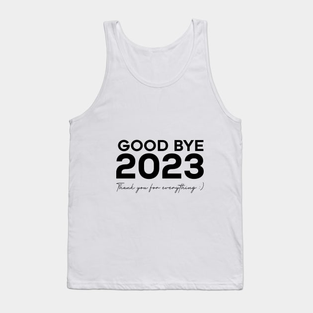 Good bye 2023 Tank Top by Ochax store